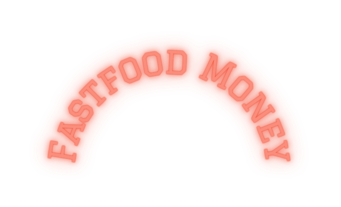 Fastfood Money
