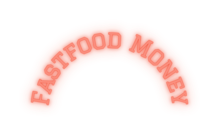 Fastfood Money